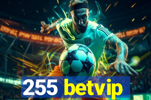 255 betvip